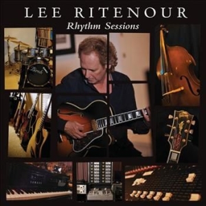 Ritenour lee - Rhythm Sessions ryhmässä CD @ Bengans Skivbutik AB (533223)