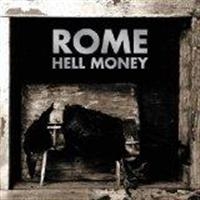 ROME - HELL MONEY ryhmässä ME SUOSITTELEMME / Joululahjavinkki: CD @ Bengans Skivbutik AB (533448)