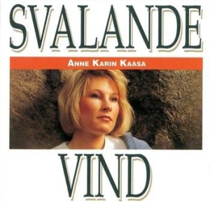 Kaasa Anne Karin - Svalande Vind ryhmässä ME SUOSITTELEMME / Joululahjavinkki: CD @ Bengans Skivbutik AB (533718)