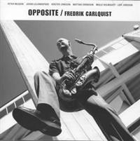 Carlquist Fredrik - Opposite ryhmässä CD @ Bengans Skivbutik AB (533986)