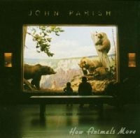 Parish John - How Animals Move ryhmässä CD @ Bengans Skivbutik AB (534289)