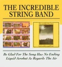 Incredible String Band - Be Glad For The Song Has No Ending/ ryhmässä CD @ Bengans Skivbutik AB (534435)