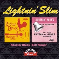 Lightnin' Slim - Rooster Blues/Bell Ringer ryhmässä CD @ Bengans Skivbutik AB (534637)