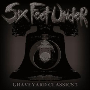 Six Feet Under - Grave Yard Classics 2 ryhmässä CD @ Bengans Skivbutik AB (534843)