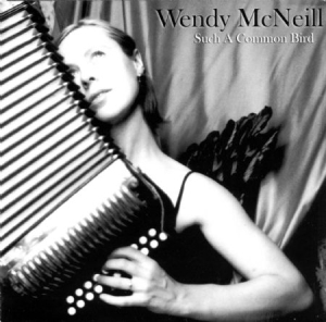 Mcneill Wendy - Such A Common Bird ryhmässä CD @ Bengans Skivbutik AB (534849)