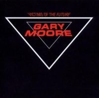 Gary Moore - Victims Of The Futur ryhmässä CD @ Bengans Skivbutik AB (535117)