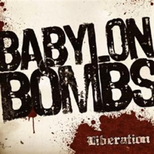 Babylon Bombs - Liberation ryhmässä CD @ Bengans Skivbutik AB (535178)