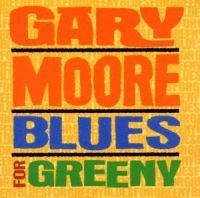 Gary Moore - Blues For Greeny ryhmässä CD @ Bengans Skivbutik AB (535184)