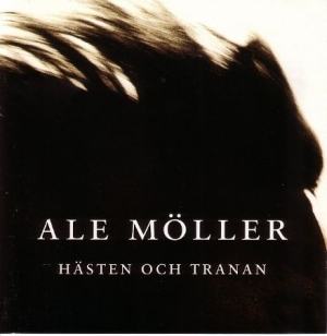 Ale Möller - Hästen Och Tranan ryhmässä Minishops / Ale Möller @ Bengans Skivbutik AB (535594)