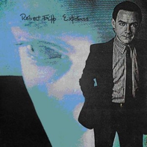 Fripp Robert - Exposure ryhmässä ME SUOSITTELEMME / Joululahjavinkki: CD @ Bengans Skivbutik AB (535723)