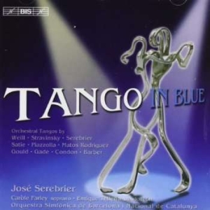 Serebrier/Farley/Barcelona - Tango In Blue (Orch. Tangos) ryhmässä ME SUOSITTELEMME / Joululahjavinkki: CD @ Bengans Skivbutik AB (535839)