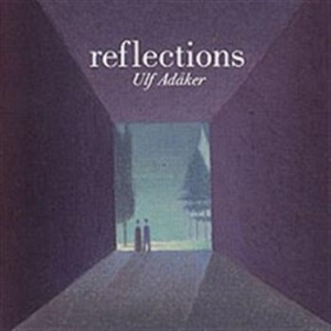 Adåker Ulf - Reflections ryhmässä ME SUOSITTELEMME / Joululahjavinkki: CD @ Bengans Skivbutik AB (536626)