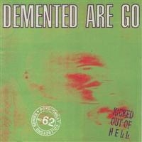 Demented Are Go! - Kicked Out Of Hell ryhmässä CD @ Bengans Skivbutik AB (537261)