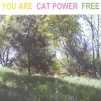 Cat Power - You Are Free ryhmässä Minishops / Cat Power @ Bengans Skivbutik AB (537637)