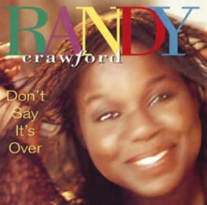 Crawford Randy - Don't Say It's Over ryhmässä CD @ Bengans Skivbutik AB (537681)