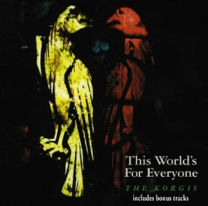 Korgis - This Worlds For Everyone ryhmässä CD @ Bengans Skivbutik AB (537723)