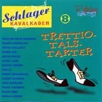 Schlagerkavalkaden - 8 - Trettiotalstakter ryhmässä CD @ Bengans Skivbutik AB (537877)