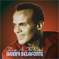 Belafonte Harry - Deep As The River ryhmässä CD @ Bengans Skivbutik AB (537991)