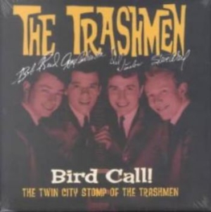 Trashmen - Bird Call! - The Twin City Stomp Of ryhmässä ME SUOSITTELEMME / Klassiska lablar / Sundazed / Sundazed CD @ Bengans Skivbutik AB (538328)