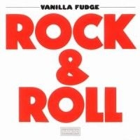 Vanilla Fudge - Rock & Roll ryhmässä CD @ Bengans Skivbutik AB (538342)