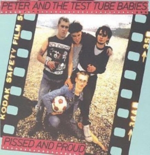 Peter And The Test Tube Babies - Pissed And Proud ryhmässä CD @ Bengans Skivbutik AB (538437)