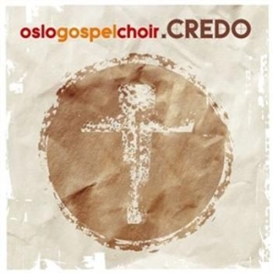 Oslo Gospel Choir - Credo ryhmässä CD @ Bengans Skivbutik AB (538609)