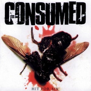 Consumed - Hit For Six ryhmässä CD @ Bengans Skivbutik AB (538633)