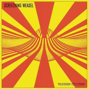 Screeching Weasel - Television City Dream ryhmässä CD @ Bengans Skivbutik AB (538743)