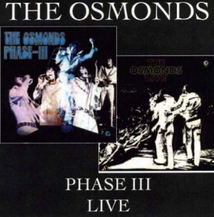 Osmonds - Phase Iii/Live ryhmässä CD @ Bengans Skivbutik AB (538954)