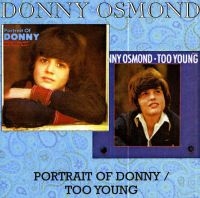 Osmond Donny - Portrait Of Donny/Too Young ryhmässä CD @ Bengans Skivbutik AB (539050)