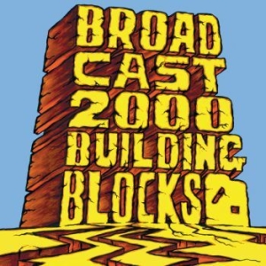 Broadcast 2000 - Building Blocks ryhmässä ME SUOSITTELEMME / Joululahjavinkki: CD @ Bengans Skivbutik AB (539448)