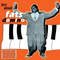 Domino Fats - Here Stands Fats Domino ryhmässä CD @ Bengans Skivbutik AB (539498)