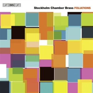 Stockholm Chamber Brass - Foliations ryhmässä ME SUOSITTELEMME / Joululahjavinkki: CD @ Bengans Skivbutik AB (539556)