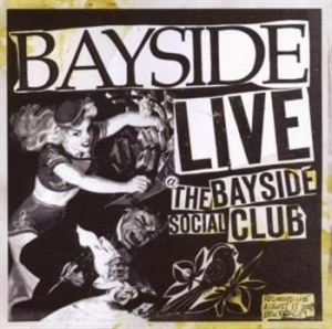 Bayside - Live At The Bayside Social Club ryhmässä CD @ Bengans Skivbutik AB (539706)