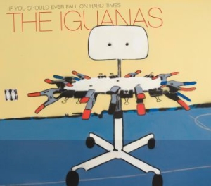 Iguanas - If You Should Ever Fall On Hard Tim ryhmässä ME SUOSITTELEMME / Klassiska lablar / YepRoc / CD @ Bengans Skivbutik AB (539712)