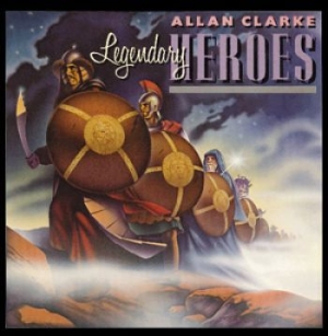 Clarke Allan - Legendary Heroes ryhmässä CD @ Bengans Skivbutik AB (539748)