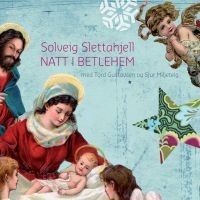 Slettahjell Solveig - Natt I Betlehem ryhmässä CD @ Bengans Skivbutik AB (539869)