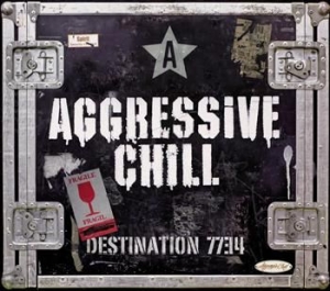 Aggressive Chill - Destination 7734 ryhmässä CD @ Bengans Skivbutik AB (540357)