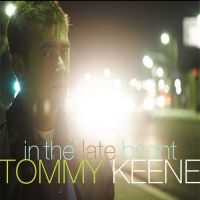 Keene Tommy - In The Late Bright ryhmässä CD @ Bengans Skivbutik AB (540377)