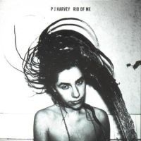 Pj Harvey - Rid Of Me ryhmässä Minishops / PJ Harvey @ Bengans Skivbutik AB (540442)