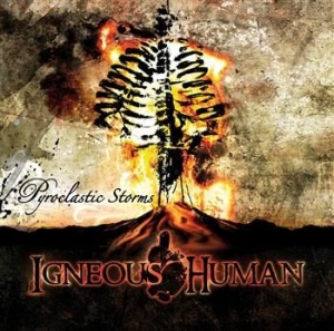 Igneous Human - Pyroclastic Storms ryhmässä CD @ Bengans Skivbutik AB (540493)