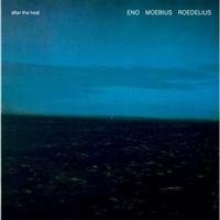 Eno - Moebius - Roedelius - After The Heat ryhmässä CD @ Bengans Skivbutik AB (541281)