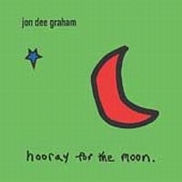 Graham Jon Dee - Hooray For The Moon ryhmässä ME SUOSITTELEMME / Joululahjavinkki: CD @ Bengans Skivbutik AB (541331)