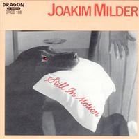 Milder Joakim - Still In Motion ryhmässä CD @ Bengans Skivbutik AB (541950)