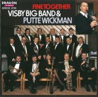 Visby Big Band And Putte Wickman - Fine Together ryhmässä CD @ Bengans Skivbutik AB (541978)