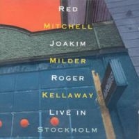 Mitchell Milder Kellaway - Live In Stockholm ryhmässä CD @ Bengans Skivbutik AB (541986)