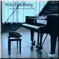 Lindberg Nils - Alone With My Melodies ryhmässä CD @ Bengans Skivbutik AB (542031)