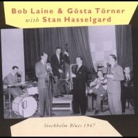 Hasselgard Stan / Bob Laine / Gösta T.. - Stockholm Blues 1947 ryhmässä CD @ Bengans Skivbutik AB (542081)