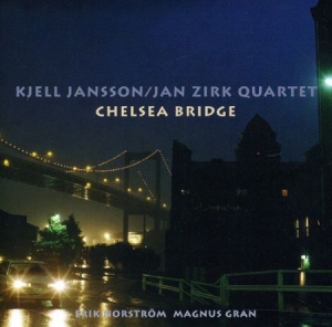 Jansson Kjell And Jan Zirk Quartet - Chelsa Bridge ryhmässä CD @ Bengans Skivbutik AB (542090)