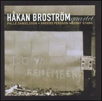 Broström Håkan Quartet - Do You Remember ryhmässä CD @ Bengans Skivbutik AB (542112)